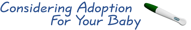 Considering Adoption For Your Baby